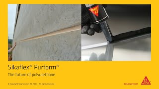 Sikaflex® Purform®  The Future of Polyurethane [upl. by Lakin]