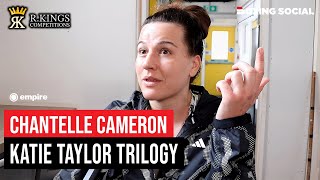 Chantelle Cameron OPENS UP On Katie Taylor Trilogy [upl. by Ethyl]