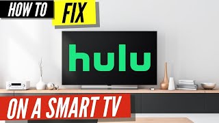 How to Fix Hulu on a Smart TV [upl. by Fates]