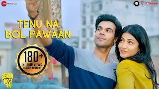 Tenu Na Bol Pawaan  Behen Hogi Teri  Shruti HaasanRaj Kummar Rao  Amjad Nadeem [upl. by Ynalem411]