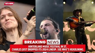 Hinterland Music Festival in St Charles just dropped its 2024 lineup See whos headlining [upl. by Naitirb]