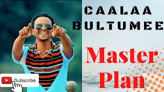 Caalaa Bultumee  Master Plan  Oromo Music [upl. by Annirok]