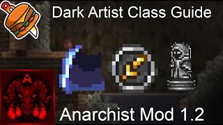 Terraria Anarchist Mod Dark Artist Class Guide v12 [upl. by Anida]