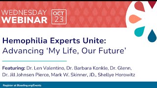 Hemophilia Experts Unite Advancing My Life Our Future [upl. by Lemrahc]