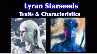 Lyrans amp Lyran Starseeds [upl. by Ymaj]