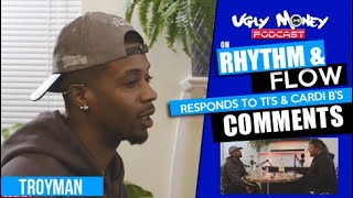 Troyman from Rhythm amp Flow Responds to TI amp Cardi B Comments  Ugly Money Podcast Full Interview [upl. by Auberta103]