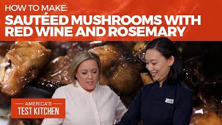 How to Make the Best Sautéed Mushrooms with Red Wine and Rosemary [upl. by Reggi]