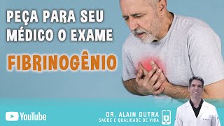 Fibrinogênio  Exame importante para sua saúde [upl. by Evonne486]