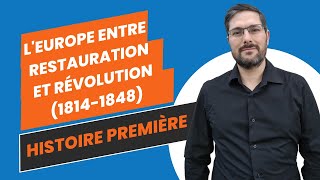 Histoire 1ere LEurope entre restauration et révolution 18141848  cours complet [upl. by Anillehs50]