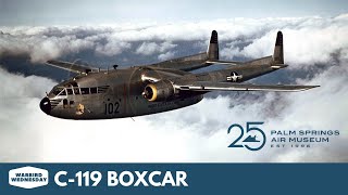 C119 Boxcar  Warbird Wednesday Episode 32 [upl. by Yentihw]