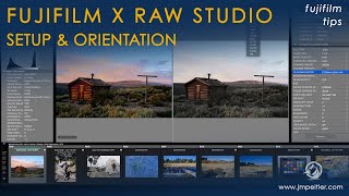 Fujifilm X RAW STUDIO Setup amp Orientation [upl. by Euf]