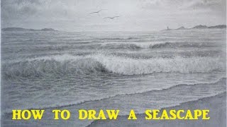 How To Draw a Seascape Waves Skies Graphite Pencil Tutorial [upl. by Punak294]