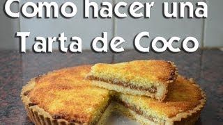 Como hacer una Tarta de Coco [upl. by Kra769]