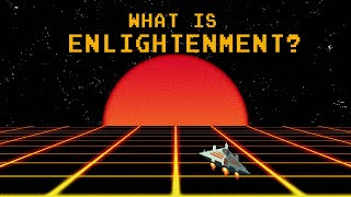 What Does Enlightenment Actually Mean [upl. by Rikki505]