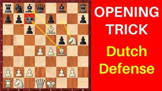 Chess Opening Trick in the Dutch Defense [upl. by Leugimsiul]