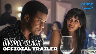 Tyler Perrys Divorce in the Black  Official Trailer  Prime Video [upl. by Adlez647]