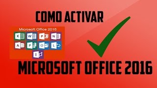 Como Activar Microsoft Office 2016 full Permanentemente [upl. by Airdnahs]