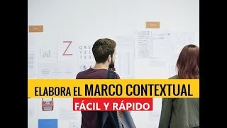 Cómo elaborar el MARCO CONTEXTUAL  Muestro EJEMPLOS [upl. by Jecon222]