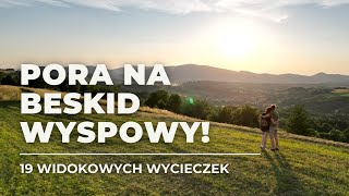 Beskid Wyspowy  19 widokowych wycieczek w góry [upl. by Barlow376]