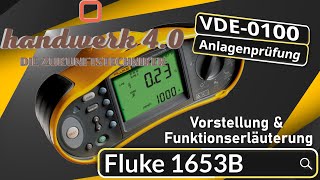 Fluke MultifunktionsInstallationstester 1653B VDE0100VDE0105 Anlagenprüfung mit dem Klassiker [upl. by Wendye32]