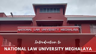 Introduction to NLU Meghalaya [upl. by Jarus]