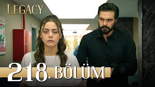 Emanet 218 Bölüm  Legacy Episode 218 [upl. by Kruse690]