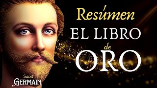 El Libro de Oro de Saint Germain  RESÚMEN📚✨ [upl. by Salbu]