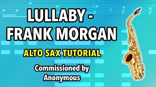 How to play Lullaby on Alto Sax  Saxplained Plus [upl. by Nrubliw530]