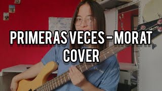 Primeras veces  Morat Bass Cover [upl. by Luapnaes]