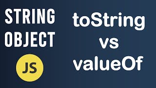 toString vs valueOf methods  String Object In JavaScript [upl. by Esau872]