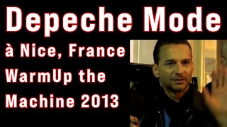 Depeche Mode à Nice  WarmUp the Machine 2013 [upl. by Annaiel]