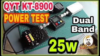 QYT KT8900  POWER TEST  Dual Band 25w  Using 250w Dummy Load [upl. by Langbehn]