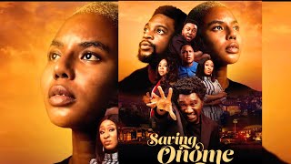 SAVING ONOME OFFICIAL TRAILER  Nancy Isime [upl. by Claman]