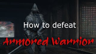 Sekiro Tutorial Guide Part 11  Armored Warrior [upl. by Rollins]