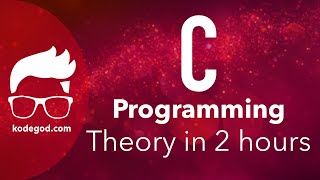 C Programming  Theory revision  FULL COURSE  Learn programming [upl. by Ehrman]