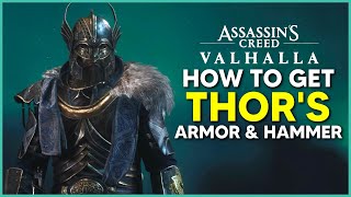 Assassins Creed Valhalla  How to Get Thors Armor amp Thors Hammer Mjolnir Location AC Valhalla [upl. by Sanez195]