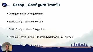 03  019 Recap Configure Traefik  Traefik Training Course [upl. by Adnyleb]