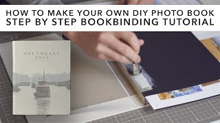 How to make your own DIY photo book  Step by Step Bookbinding Tutorial [upl. by Nuawed103]