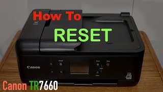 How To Reset Canon TR7660 Printer [upl. by Ynabla]