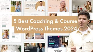 5 Best Coaching amp Online Courses WordPress Themes 2024  Website for Coaching Business [upl. by Annonyw]