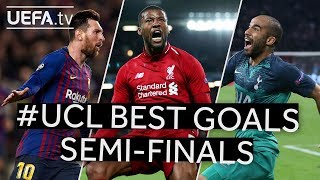 MESSI WIJNALDUM MOURA UCL BEST GOALS Semifinals [upl. by Akym465]