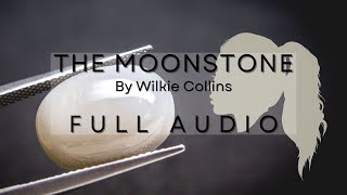 The Moonstone BBC Radio adaptation by Doug Lucie Wilkie Collins 1868 detective novel  Full Audio [upl. by Naitsirt]