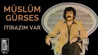 Müslüm Gürses  İtirazım Var Remastered [upl. by Russian]