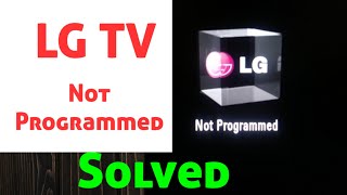 LG TV Not Programmed Problem Solved [upl. by Zerep]