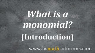 What is a Monomial Introduction [upl. by Angelis487]