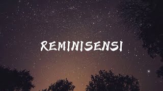 INSOMNIACKS  Reminisensi Lirik [upl. by Lorre]