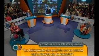 El debate  ¿Son necesarias las religiones  280811 1 de 4 [upl. by Ainevuol459]