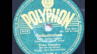 Godnatvalsen Farewell Waltz  Auld Long Syne  Elo Magnussen Victor Cornelius 1951 [upl. by Laerdna]