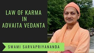 Law of Karma in Advaita Vedanta  Swami Sarvapriyananda [upl. by Braun]