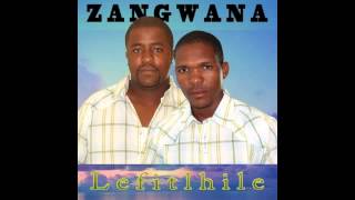 Zangwana  Ke Kgathetshe [upl. by Onia709]